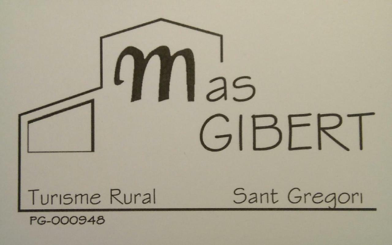 Mas Gibert Pensionat Sant Gregori Exteriör bild